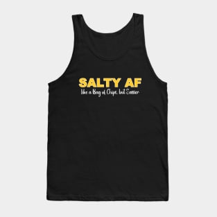 Salty AF: Like a Bag of Chips, but Sassier Tank Top